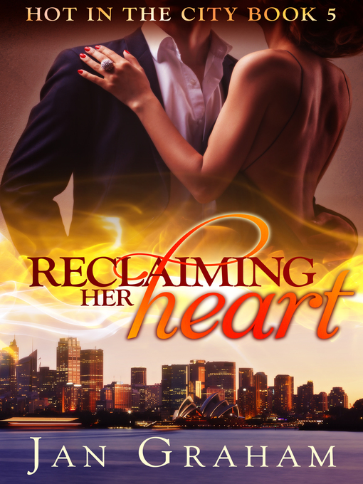 Title details for Reclaiming Her Heart by Jan Graham - Available